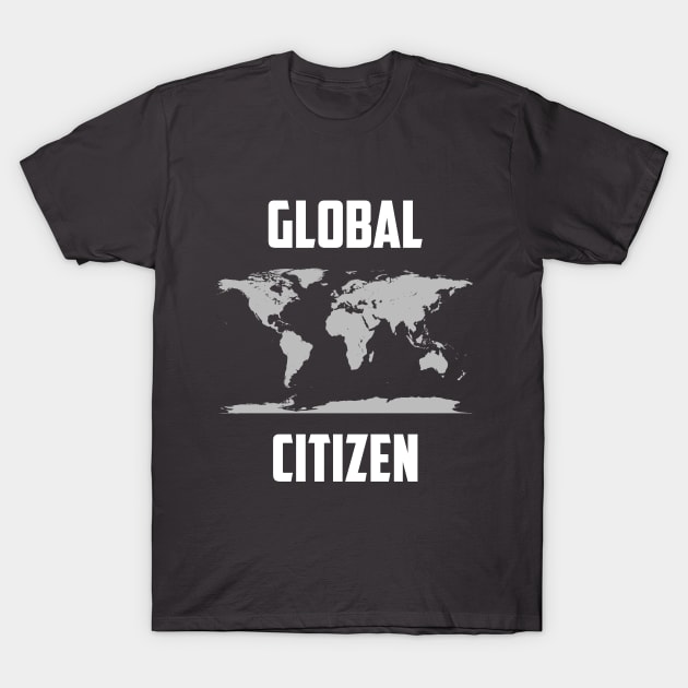 Global Citizen :  Shirts for Expats T-Shirt by encodedshirts